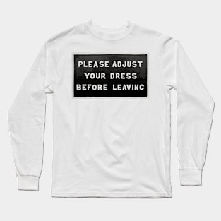 Vintage Railway Sign please adjust your dress Long Sleeve T-Shirt